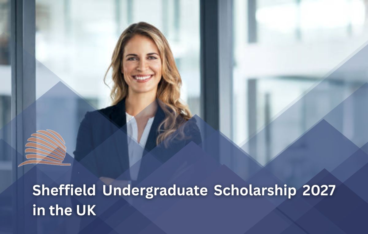 Sheffield Undergraduate Scholarship 2027 in UK